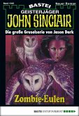 Zombie-Eulen (1. Teil) / John Sinclair Bd.1045 (eBook, ePUB)