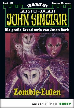 Zombie-Eulen (1. Teil) / John Sinclair Bd.1045 (eBook, ePUB) - Dark, Jason