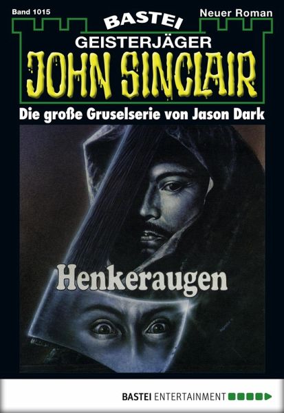 Henkeraugen / John Sinclair Bd.1015 (eBook, ePUB) Henkeraugen / John Sinclair Bd.1015 (eBook, ePUB)