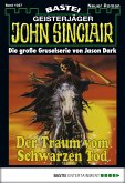 Der Traum vom Schwarzen Tod (1. Teil) / John Sinclair Bd.1027 (eBook, ePUB)