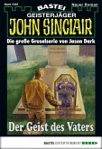 Der Geist des Vaters (2. Teil) / John Sinclair Bd.1049 (eBook, ePUB)