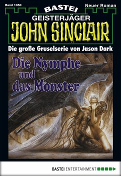 Die Nymphe und das Monster / John Sinclair Bd.1050 (eBook, ePUB) - Dark, Jason