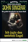 Ich jagte den untoten Engel / John Sinclair Bd.1021 (eBook, ePUB)