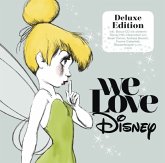 We Love Disney, 2 Audio-CDs (Deluxe Edition)