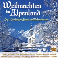 Weihnachten Im Alpenland-Die 40 Schönsten Advent - Diverse