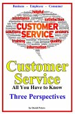 Customer Service - Three Perspectives (All You Have to Know, #7) (eBook, ePUB)