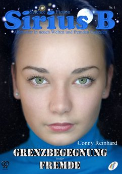 Sirius B - Abenteuer in neuen Welten und fremden Galaxien (eBook, ePUB) - Reinhard, Conny