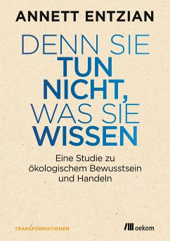 Denn sie tun nicht, was sie wissen (eBook, PDF) - Entzian, Annett