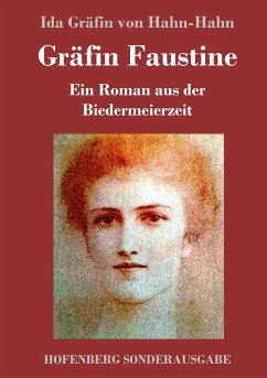 Gräfin Faustine - Hahn-Hahn, Ida Gräfin von
