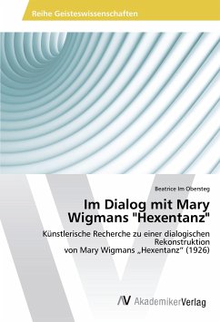 Im Dialog mit Mary Wigmans &quote;Hexentanz&quote;
