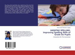 HASHTAG SPELLING: Improving Spelling Skills of Grade Six Pupils - Lugagay, Shyne Ancelin Mendoza