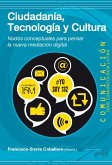 Ciudadanía, tecnología y cultura (eBook, ePUB)
