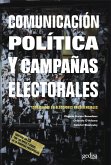 Comunicación política y campañas electorales (eBook, PDF) Comunicación política y campañas electorales (eBook, PDF)