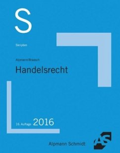 Skript Handelsrecht - Alpmann, Josef A.; Braasch, Patrick