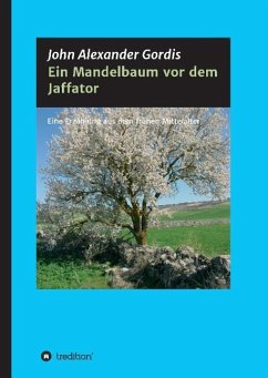 Ein Mandelbaum vor dem Jaffator - Gordis, John Alexander
