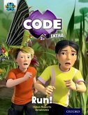 Project X CODE Extra: Yellow Book Band, Oxford Level 3: Bugtastic: Run! Project X CODE Extra: Yellow Book Band, Oxford Level 3: Bugtastic: Run!
