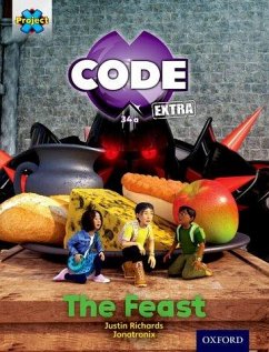 Project X CODE Extra: Turquoise Book Band, Oxford Level 7: Castle Kingdom: The Feast - Richards, Justin