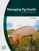 Managing Pig Health 2nd Edition: A Reference for the Farm
