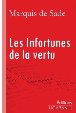 Les Infortunes de la vertu - Marquis De Sade