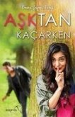Asktan Kacarken Asktan Kacarken