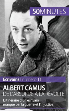 Albert Camus, de l'absurde à la révolte - Eve Tiberghien; 50minutes