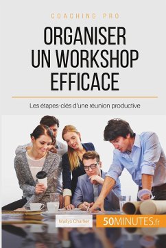 Organiser un workshop efficace - Maïlys Charlier; 50minutes