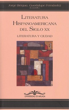 Literatura hispanoamericana del siglo XX : literatura y ciudad - Fernández Ariza, Guadalupe