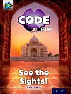Project X CODE Extra: Purple Book Band, Oxford Level 8: Wonders of the World: See the Sights! - Penrose, Jane
