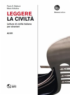 Leggere la civilta - Balboni, Paolo E; Voltolina, Maria