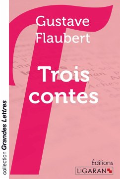 Trois contes (grands caractères) - Flaubert, Gustave