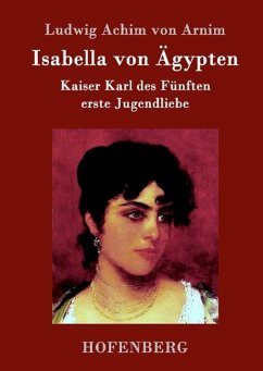 Isabella von Ägypten - Arnim, Achim von