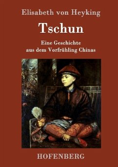 Tschun - Heyking, Elisabeth von