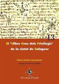 El &quote;Llibre gros dels privilegis&quote; de la ciutat de Balaguer