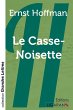 Le Casse-Noisette (grands caractères) - Bild 1
