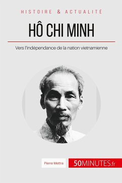 Hô Chi Minh - Pierre Mettra; 50minutes