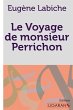 Le Voyage de monsieur Perrichon - Bild 1
