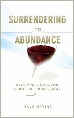 Surrendering to Abundance (eBook, ePUB) - Nevins, Dave