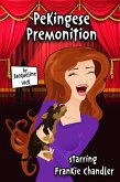 Pekingese Premonition (Short Stories) (eBook, ePUB) Pekingese Premonition (Short Stories) (eBook, ePUB)