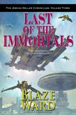 Last of the Immortals (The Jessica Keller Chronicles, #3) (eBook, ePUB)