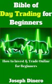 Bible of Day Trading for Beginners (eBook, ePUB) Bible of Day Trading for Beginners (eBook, ePUB)