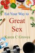 Eat Your Way to Great Sex (Superfoods... - Bild 1
