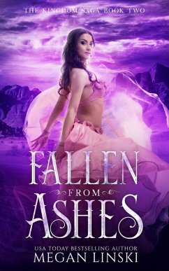 Fallen From Ashes (The Kingdom Saga, #2) (eBook, ePUB) - Linski, Megan