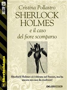 Sherlock Holmes e il caso del fiore scomparso (eBook, ePUB) - Pollastro, Cristina