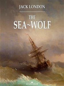 The Sea-Wolf (eBook, ePUB) - London, Jack