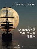 The Mirror of the Sea (eBook, ePUB)