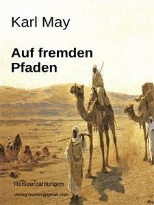 Auf fremden Pfaden (eBook, ePUB) - May, Karl