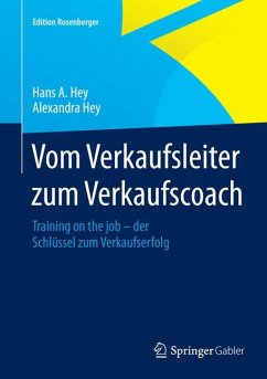 Vom Verkaufsleiter zum Verkaufscoach (eBook, PDF) - Hey, Hans A.; Hey, Alexandra