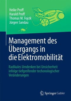 Management des Übergangs in die Elektromobilität (eBook, PDF) - Proff, Heike; Proff, Harald; Fojcik, Thomas M.; Sandau, Jürgen