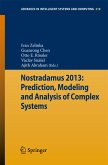 Nostradamus 2013: Prediction, Modeling and Analysis of Complex Systems (eBook, PDF)