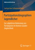 Partizipationsbiographien Jugendlicher (eBook, PDF)